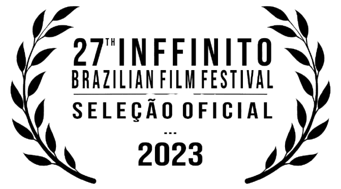 Infinito Brazilian Film Festival Seleção Oficial